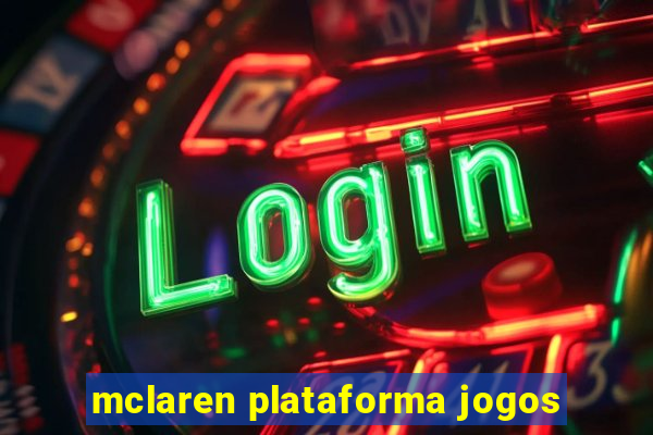 mclaren plataforma jogos